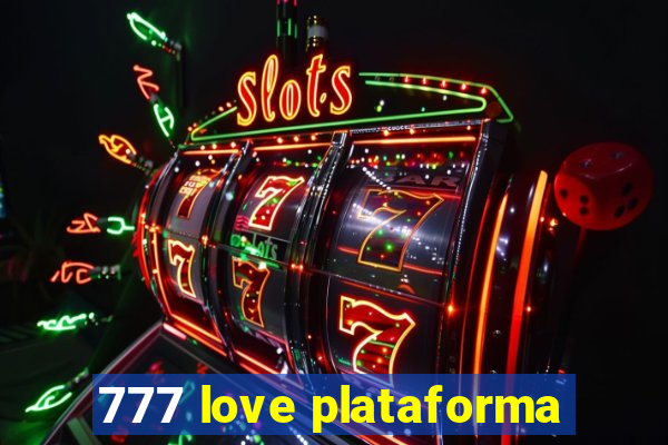 777 love plataforma